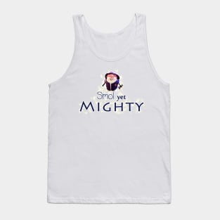 Smol Yet Mighty (Dark) Tank Top